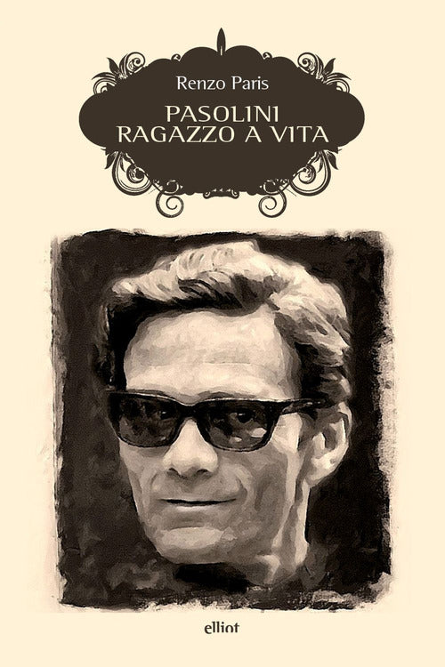 Pasolini. Ragazzo a vita
