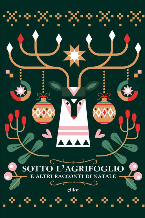 Sotto l'agrifoglio e altri racconti di Natale