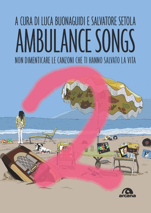 Cover of Ambulance songs. Non dimenticare le canzoni che ti hanno salvato la vita