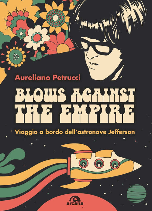 Cover of Blows against the empire. Viaggio a bordo dell’astronave Jefferson