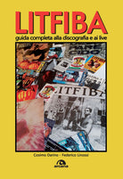 Cover of Litfiba. Guida completa alla discografia e ai live