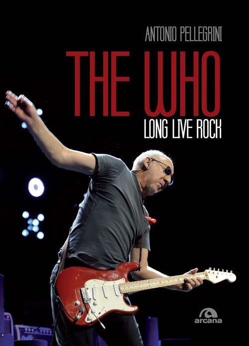 Cover of Who. Long live rock. Ediz. italiana