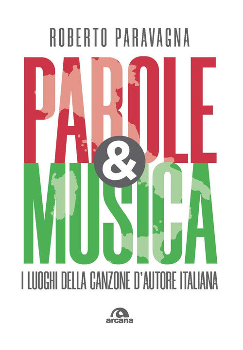 Cover of Parole & musica. I luoghi della canzone d'autore italiana