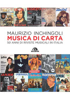 Cover of Musica di carta. 50 anni di riviste musicali in Italia