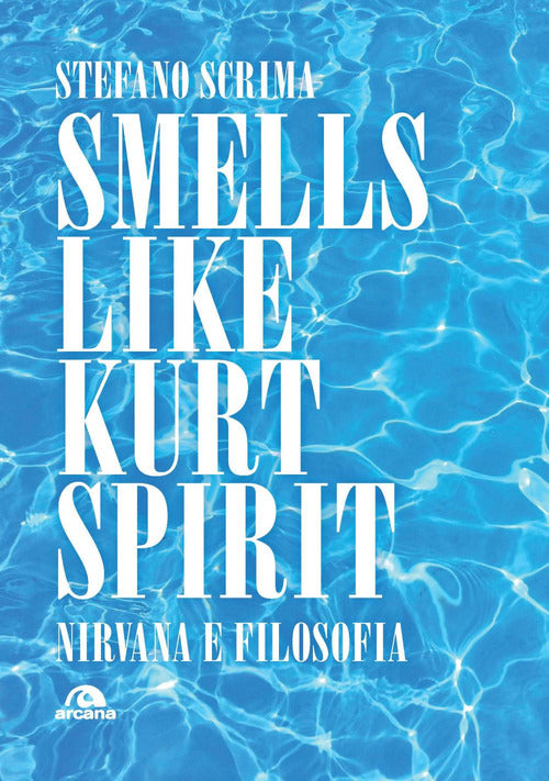 Cover of Smells like Kurt spirit. Nirvana e filosofia