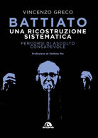 Cover of Battiato. Una ricostruzione sistematica. Percorsi di ascolto consapevole