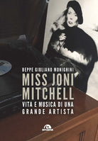 Cover of Miss Joni Mitchell. Vita e musica di una grande artista