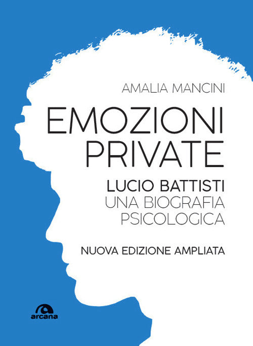 Cover of Emozioni private. Lucio Battisti. Una biografia psicologica