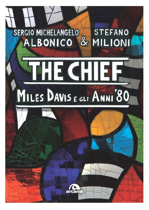 Cover of chief. Miles Davis e gli anni Ottanta