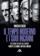Il tempo moderno e i suoi inganni. Riflessioni critiche nella musica Ferretti, De Andr, Battiato, Waters