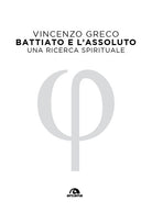 Battiato e l'assoluto. Una ricerca spirituale