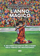 Cover of anno magico. Il secondo scudetto della Roma nelle parole dei protagonisti