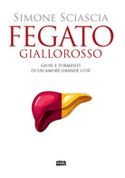 Cover of Fegato giallorosso. Gioie e tormenti di un amore grande così