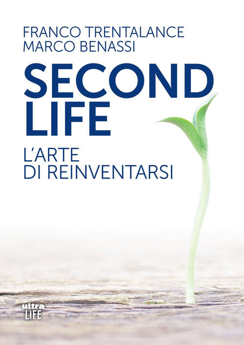 Cover of Second life. L'arte di reinventarsi