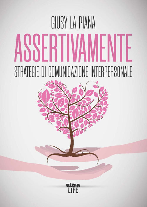Cover of Assertivamente. Strategie di comunicazione interpersonale