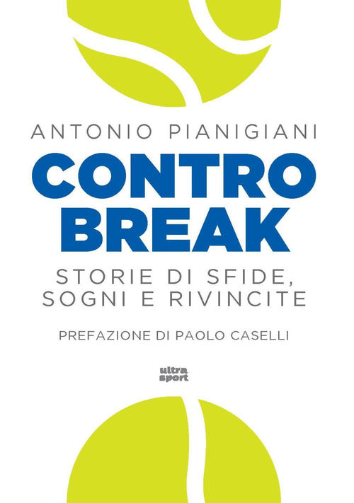 Controbreak. Storie di sfide, sogni e rivincite