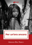 Cover of Per un'ora ancora
