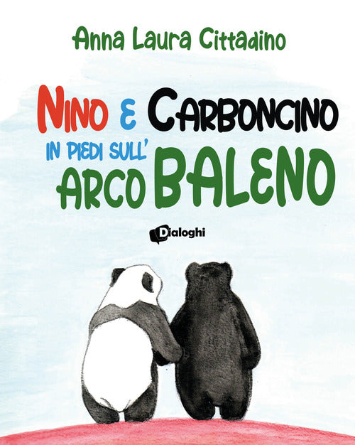 Cover of Nino e Carboncino in piedi sull'arcobaleno