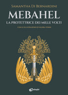 Cover of Mebahel. La protettrice dei mille volti