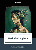 Cover of Madre incompiuta