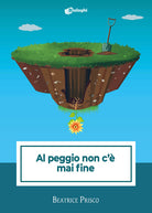 Cover of Al peggio non c'è mai fine