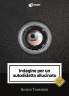 Cover of Indagine per un autodidatta allucinato