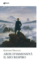 Arde d'immensit il mio respiro