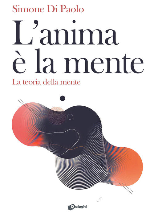 L'anima la mente. La teoria della mente