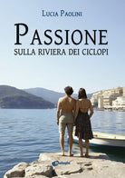 Passione sulla Riviera dei Ciclopi