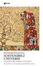 Sostenibili universi. Dialogo tra terra e umanit