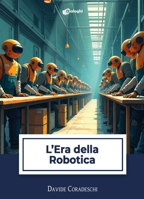 L'era della robotica