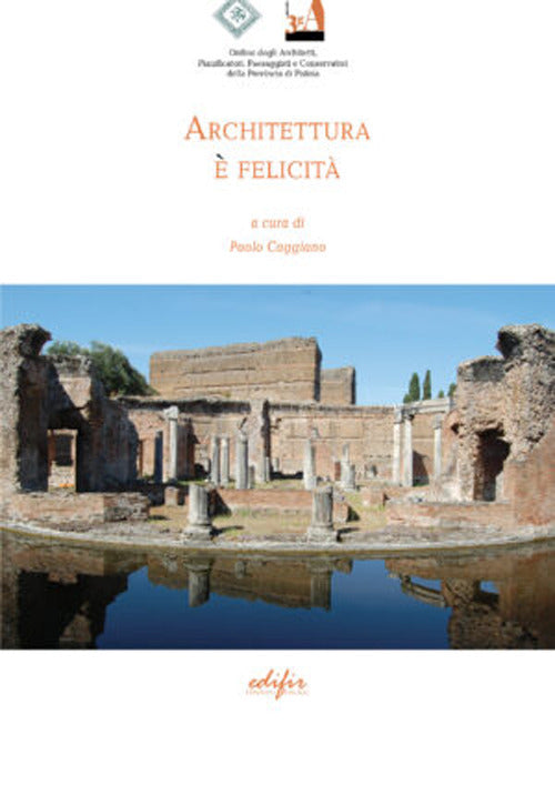 Cover of Architettura e felicità. Atti del Convegno 3GA 2019