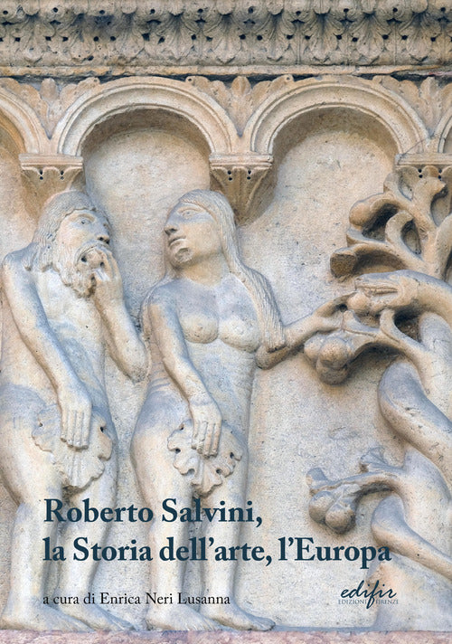Cover of Roberto Salvini, la storia dell'arte, l'Europa
