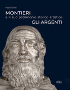 Cover of Montieri e il suo patrimonio storico artistico. Gli argenti