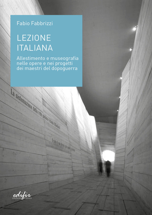 Cover of Lezione italiana. Allestimento e museografia nelle opere e nei progetti dei maestri del dopoguerra