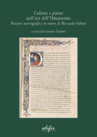Cover of Cultura e potere nell'età dell'Umanesimo. Percorsi storiografici in onore di Riccardo Fubini