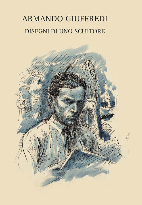 Cover of Armando Giuffredi. Disegni di uno scultore