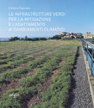 Cover of infrastrutture verdi per la mitigazione e l'adattamento ai cambiamenti climatici