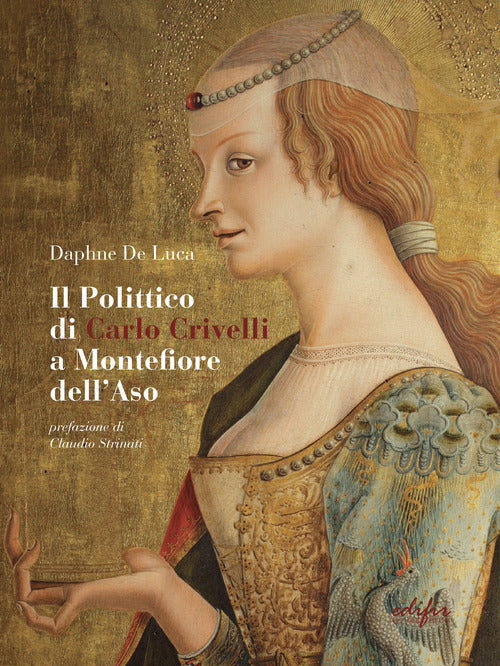 Cover of polittico di Carlo Crivelli a Montefiore dell'Aso. Fortuna critica, vicende conservative e indagini sulla materia