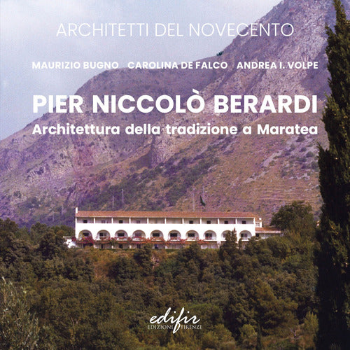 Pier Niccol Berardi. Architettura della tradizione a Maratea