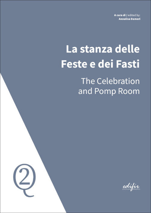 La stanza delle Feste e dei Fasti-The Celebration and Pomp Room