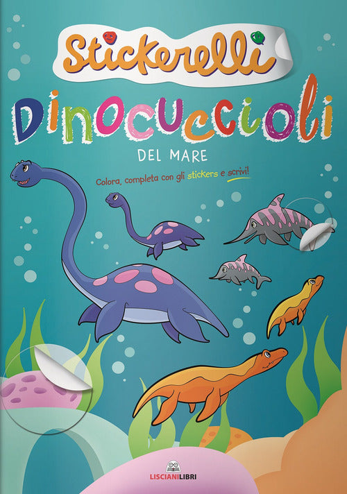 Cover of Dinocuccioli del mare. Stickerelli. Con adesivi