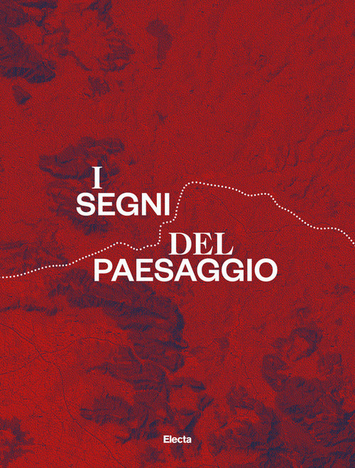 Cover of segni del paesaggio. La via Appia e i castelli della Campania