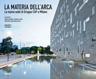 Cover of materia dell'Arca. La nuova sede di Gruppo Cap a Milano