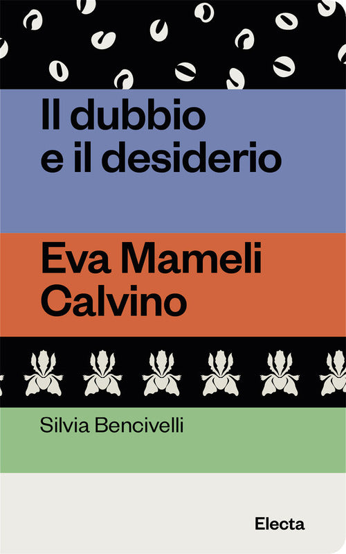 Cover of dubbio e il desiderio. Eva Mameli Calvino