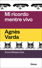 Mi ricordo mentre vivo. Agns Varda