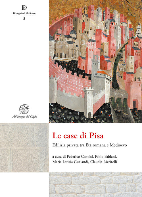 Cover of case di Pisa. Edilizia privata tra età romana e Medioevo
