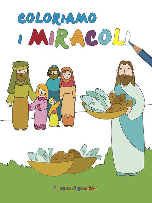 Cover of Coloriamo i miracoli. Coloriamo