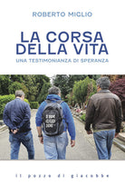 Cover of corsa della vita. Una testimonianza di speranza