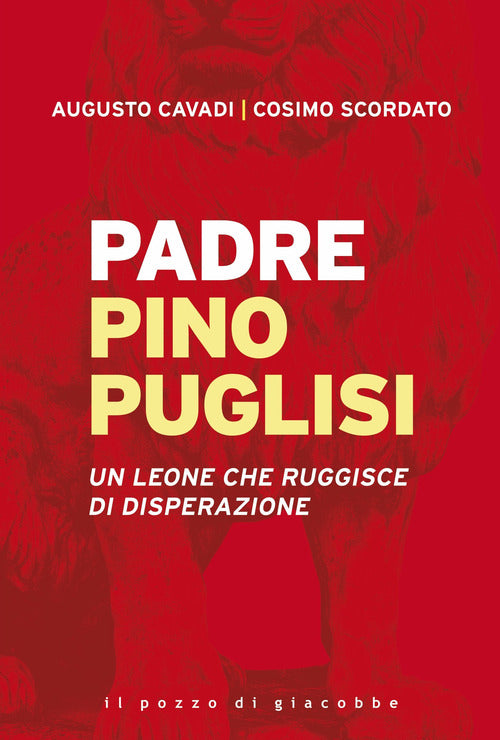 Cover of Padre Pino Puglisi. Un leone che ruggisce di disperazione